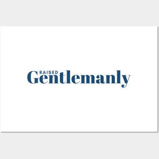 Raised Gentlemanly Posters and Art